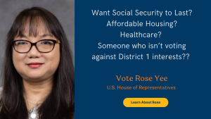 Rose Yee for District 1 US House of Representatives